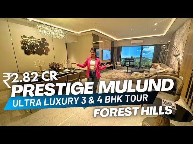 Prestige City Forest Hills LUXURY 3 & 4 BHK Tour in Mulund Yogi Hills | Review, Price and Location