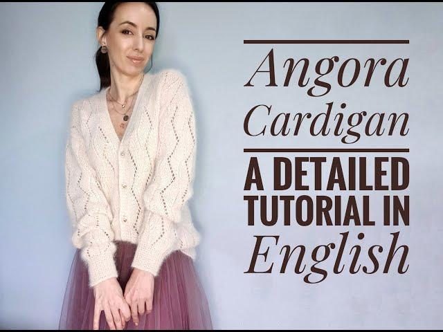 Handknit Angora Cardigan - a step-by-step tutorial in English