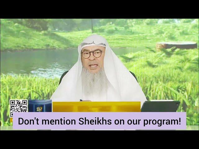 Don't mention any Sheikhs' names on our program! #Assim #assimalhakeem #assim assim al hakeem