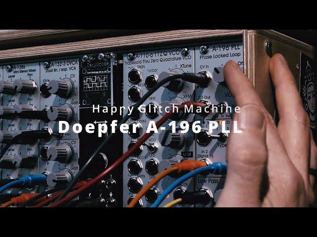 Doepfer A 196 PLL - Happy Glitch Machine