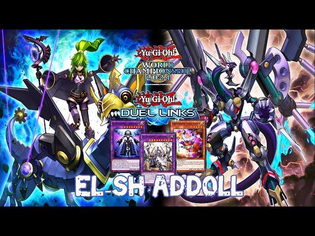 "EL SHADDOLL" IN WORLD CHAMPIONSHIPS DUEL LINKS  REPLAY + DECKLIST [DUEL LINKS]