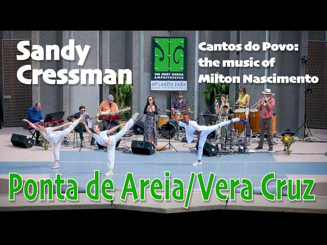 Ponta de Areia/Vera Cruz  Sandy Cressman & Homenagem Brasileira