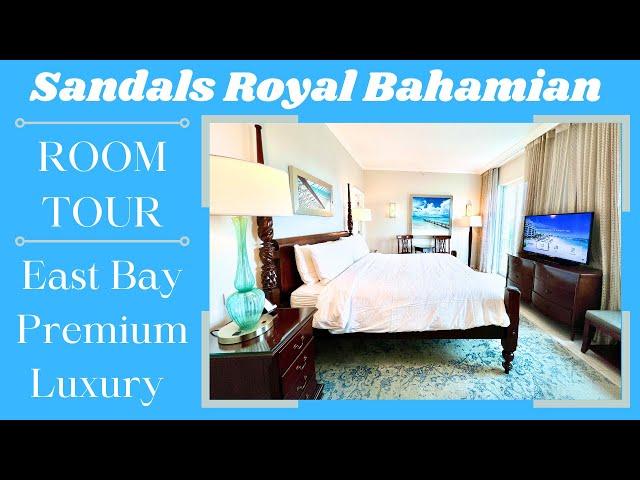 Room Tour at Sandals Royal Bahamian Resort - East Bay Premium Luxury Level Room