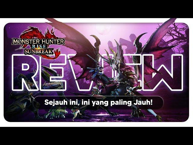 Bukan Sekedar Ekspansi! | Review Monster Hunter Rise Sunbreak di Nintendo Switch! #PlusMinus