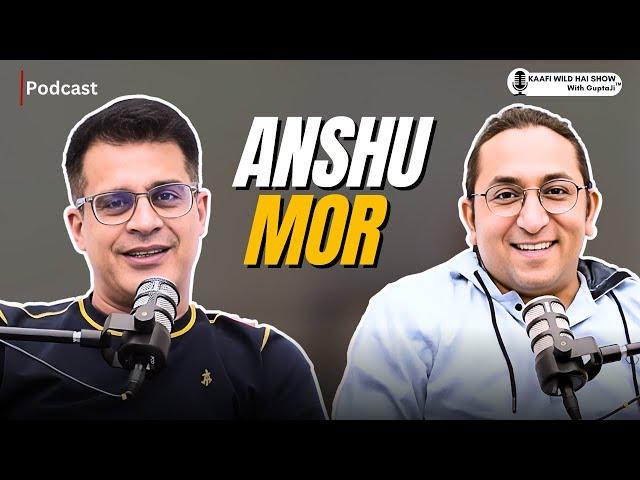 Wild Story: From Xbox India Head to Stand-Up Comedian | Anshu Mor | Kaafi Wild Hai Show Ep 18