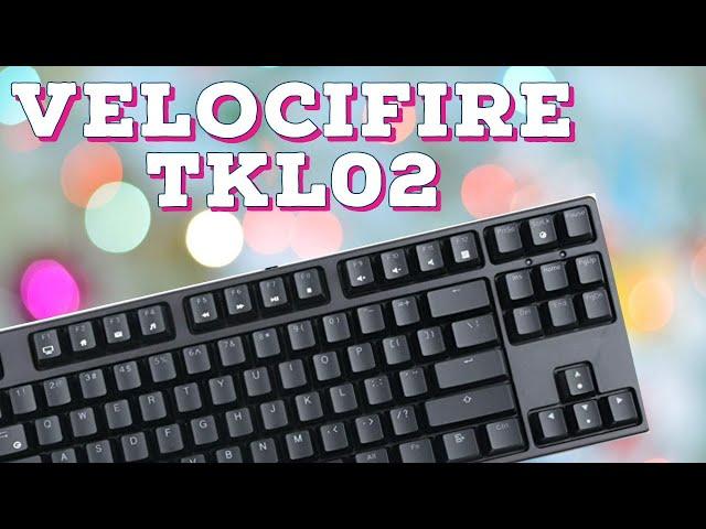 Velocifire TKL02 Review  | A Worthy Competitor!