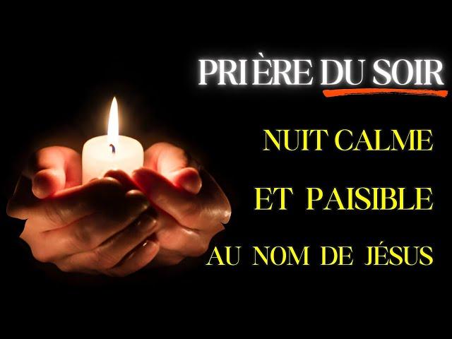 Avant De Dormir, Laisse Dieu Te Placer Sous Sa Protection Divine | Puissante Prière Inspirée du Soir