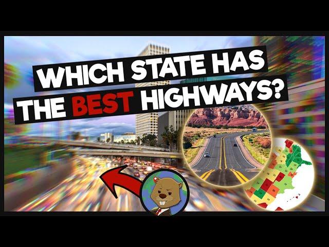 Which US State Has The Best Highway System?