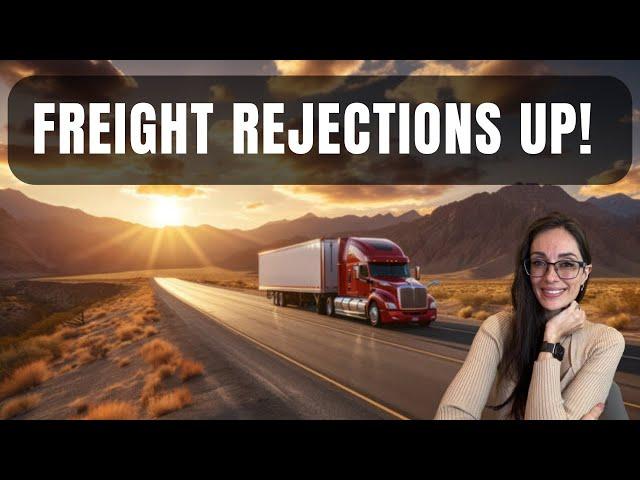 Trucking and Freight Market November 7, 2024: Rejection UP