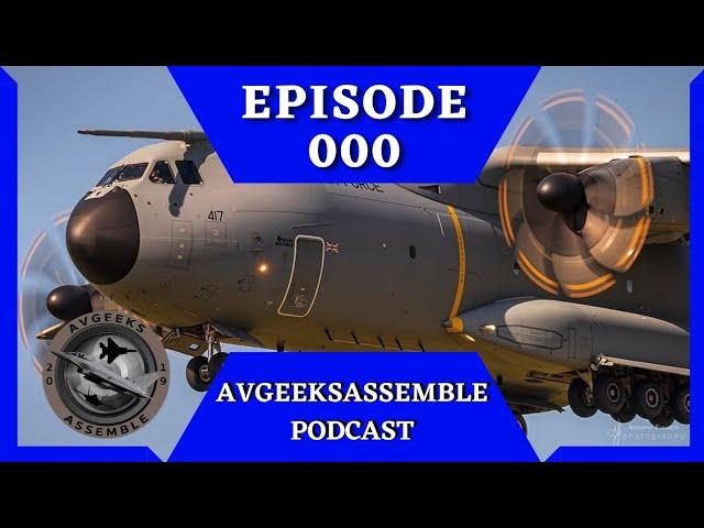 AvGeeksAssemble Podcast Ep.000 "Introductions"