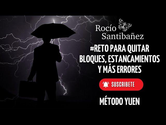 Nuevo #Reto para quitar BLOQUEOS, ESTANCAMIENTOS Y MÁS ERRORES con Método Yuen