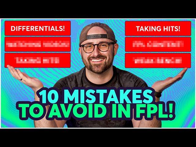 10 MISTAKES TO AVOID IN FPL | HOW TO GUIDE FOR SUCCESS IN FPL | Fantasy Premier League Tips 2024/25