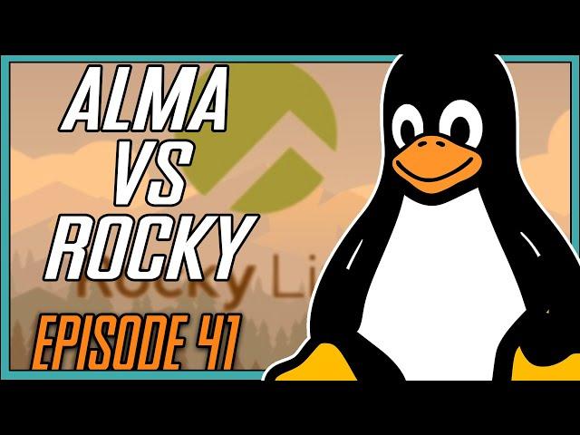 AlmaLinux Vs Rocky Linux - Full Tech Podcast 41