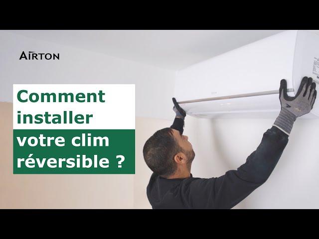 Comment installer un climatiseur Airton ?