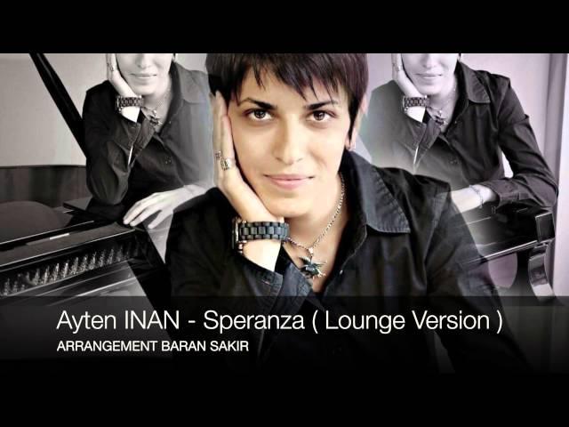 Aytèn Inan - Speranza (Lounge Version)