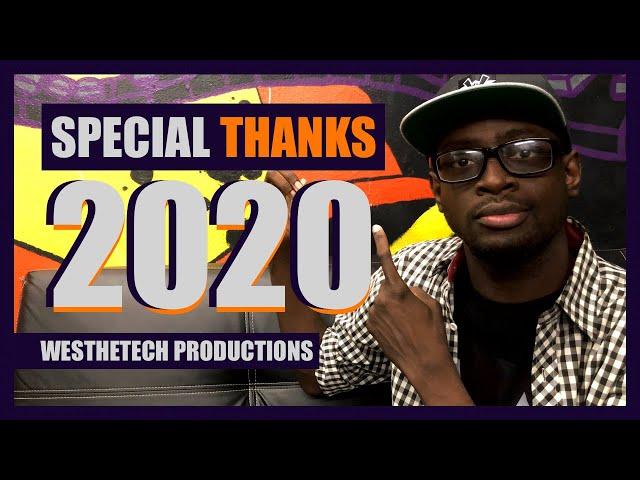 SPECIAL THANKS 2020 | MUSIC INDUSTRY TIPS | TECHTIPS | WESTHETECH PRODUCTIONS