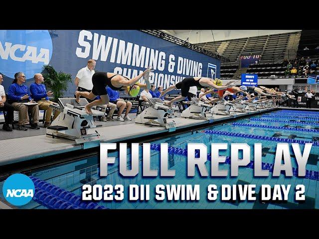 2023 NCAA DII swimming and diving day 2 finals | FULL REPLAY