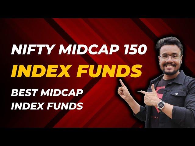 Best Midcap Index Funds | Nifty Midcap 150 Index Fund Investing 2024