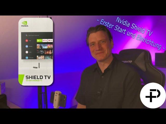 Nvidia Shield TV - Ein reibungsloser Start für meinen FireTV-Ersatz? » Erster Start und Einrichtung