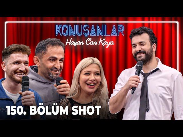 Konuşanlar 150. Bölüm Shot (SEZON FİNALİ)