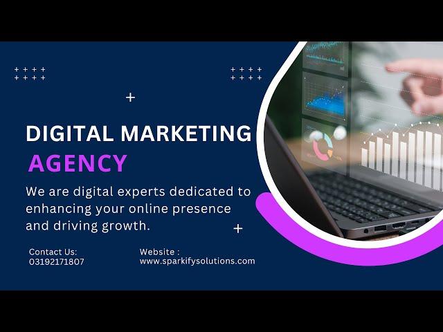 Boost Your Business with Sparkify Solutions | Digital Marketing Agency in Islamabad