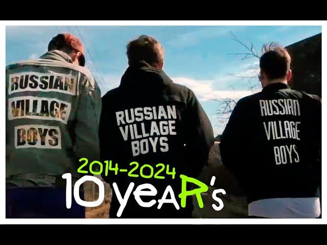 10 Years of the Russian Village Boys / 2014 - 2024