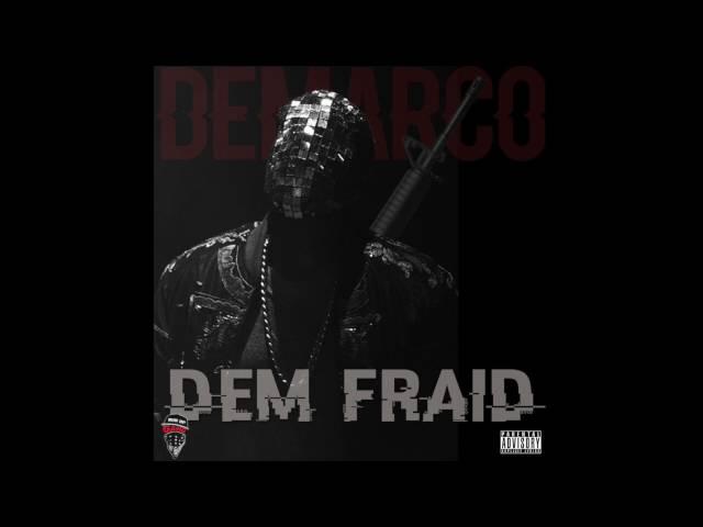 Demarco - Dem Fraid (Mavado Diss) - September 2016