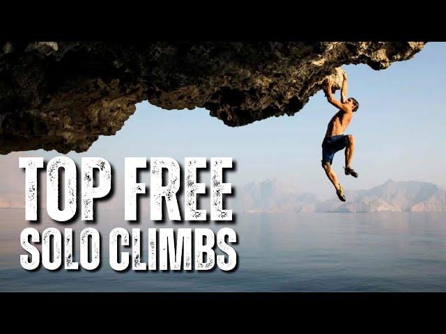 4 Greatest Free Solo Climbs of All Time