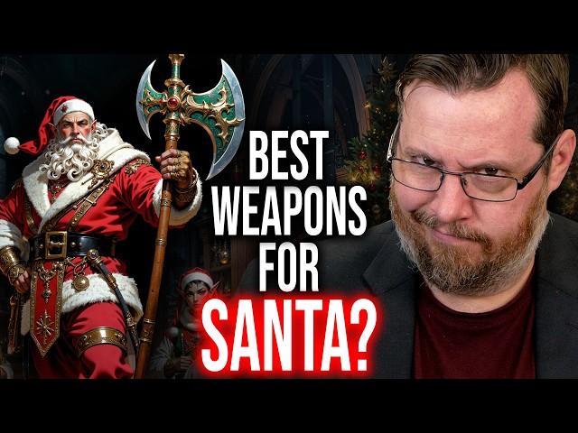 Best MEDIEVAL WEAPONS for SANTA CLAUSE? - FANTASY RE-ARMED