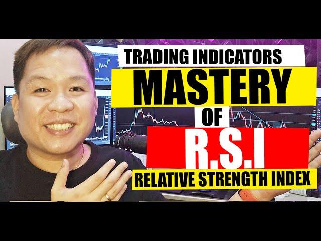 MASTERY OF RSI INDICATOR RELATIVE STRENGTH INDEX