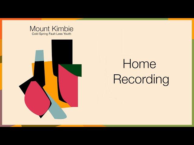 Mount Kimbie - Home Recording