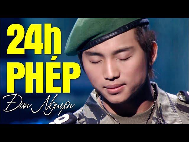 24 Giờ Phép, Lá Thư Trần thế, Thành Phố Sau Lưng - Liên Khúc ĐAN NGUYÊN Hay Nhất Tuyển Chọn