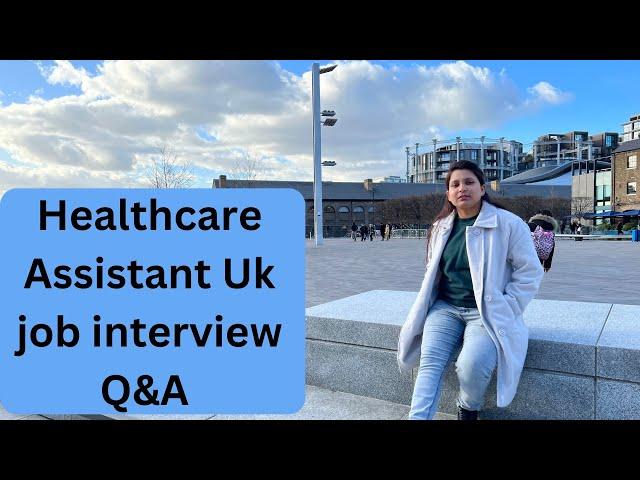 Healthcare Assistant Job (HCA) interview Questions with answers/How to pass HCA interview