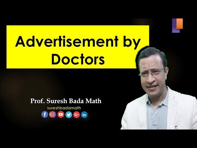 Advertisement by Doctors [Endorsement by Physicians] Medical ethics and advertisement