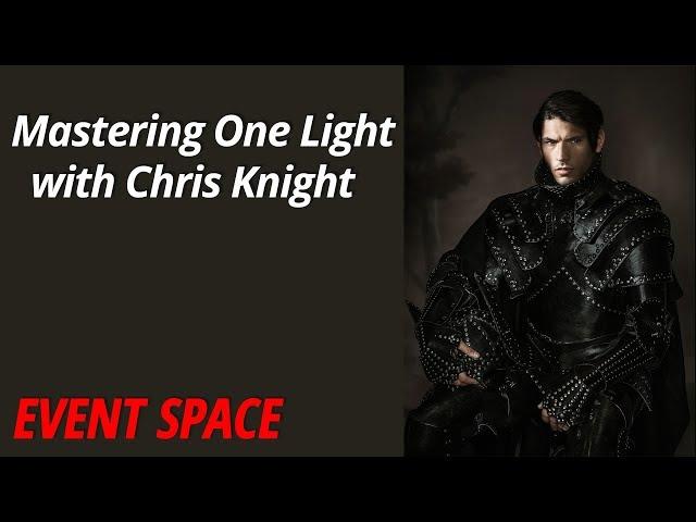 Mastering One Light | Chris Knight