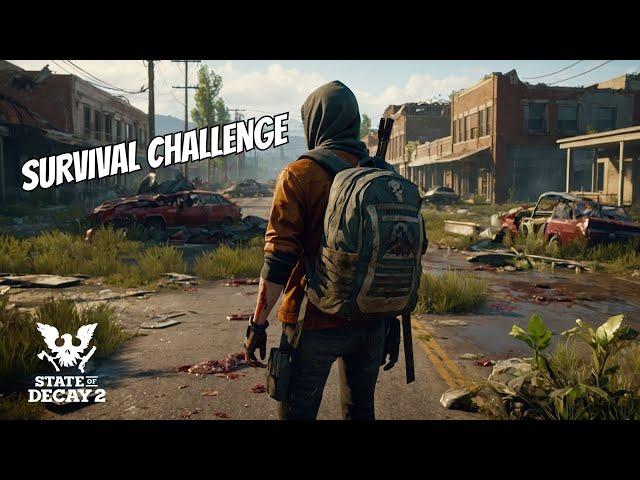 My First Ever State Of Decay Challenge Part 2 *Warning Low FPS At Times