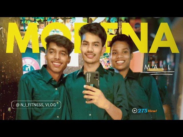 Morena Mall !! Kiya hua naya.  twist of Morena Madhya Pradesh !#viral #vlog #myfirstvlog #shorts