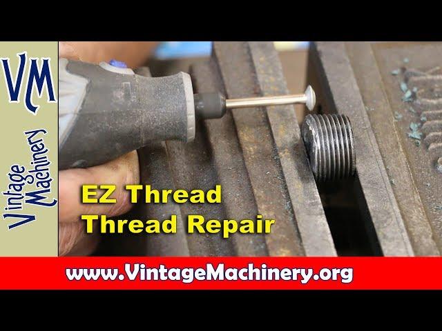 Thread Repair using the EZ Thread tool