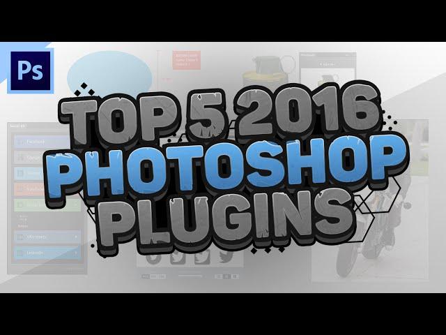 Top 5 Free Photoshop Plugins 2016 by Qehzy