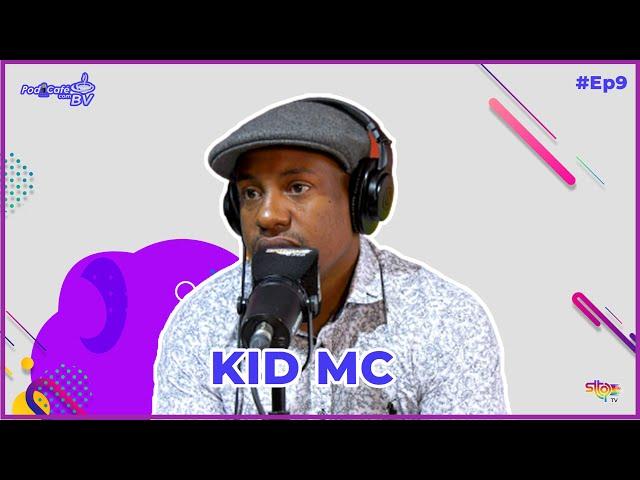 KID MC & BENVINDO MAGALHÂES|PODCAFÉ EP#9