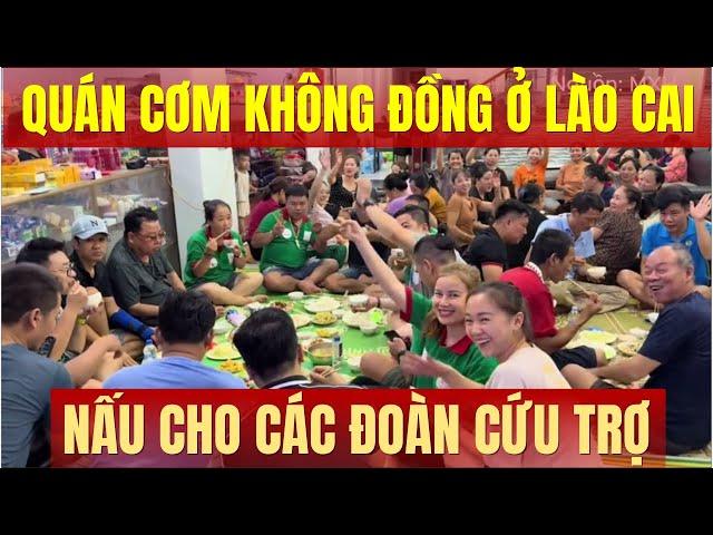 Ấm Lòng. Nhiều quán cơm 0 dồng của bà con tỉnh lào cai nấu cho các đoàn cứu trợ trong cả nước