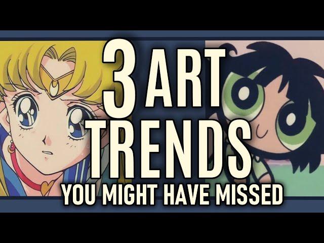 3 Art Trends You Might Have Missed