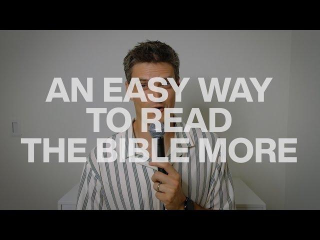 An Easy Way To Read The Bible More