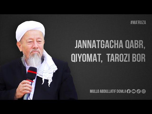 JANNATGACHA QABR, QIYOMAT,  TAROZI BOR