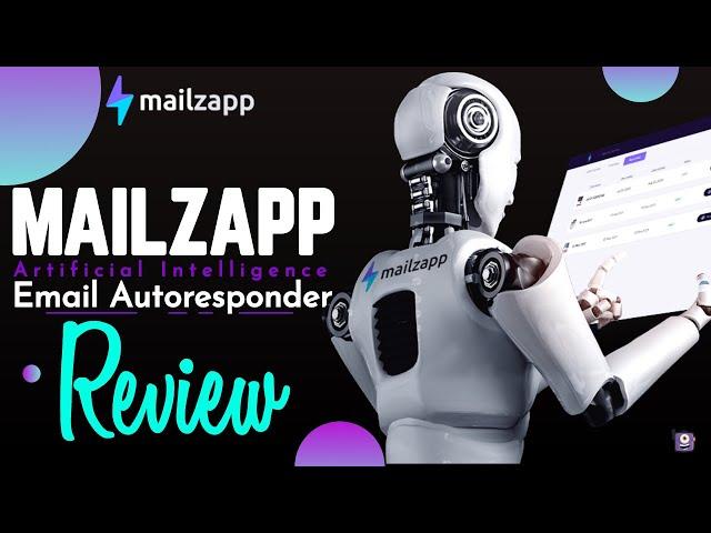 Mailzapp Email Autoresponder Review and Bonuses: Artificial Intelligence Email Marketing Software