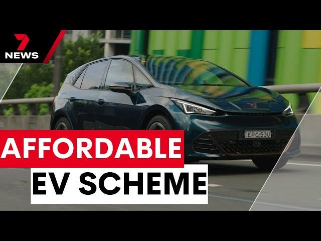 Australia’s new scheme to make EVs more affordable | 7NEWS