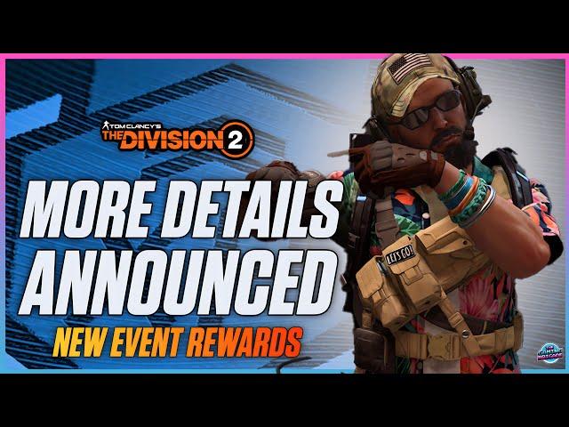 NEW DETAILS REVEALED! The Division 2 - New Named Weapon, In Game Event, & MORE! EXCLUSIVE REWARDS!