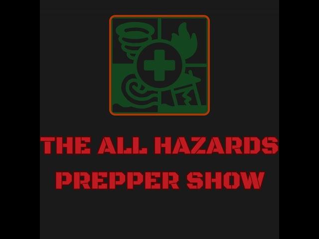 #1- Introduction to The All Hazards Prepper