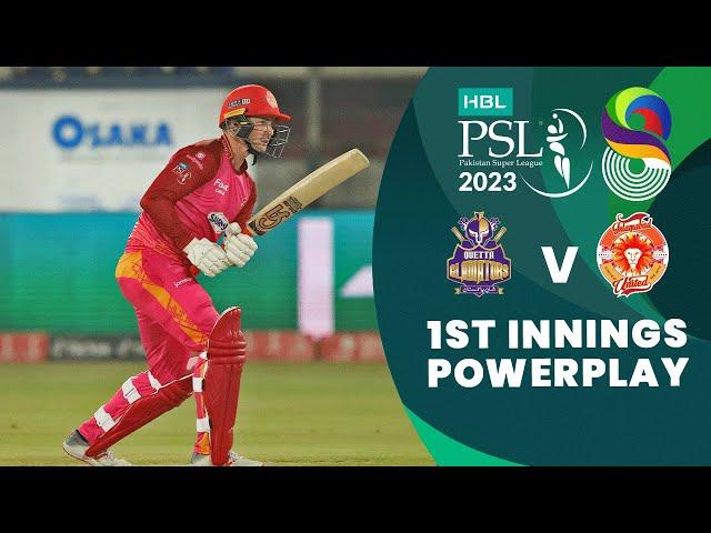 1st Innings Powerplay | Quetta Gladiators vs Islamabad United | Match 13 | HBL PSL 8 | MI2T