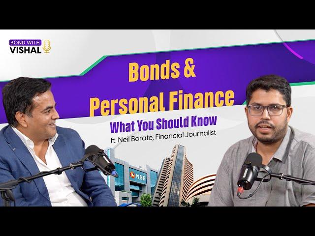 Bonds & Building Wealth | Vishal Goenka x Neil Borate | Bond with Vishal